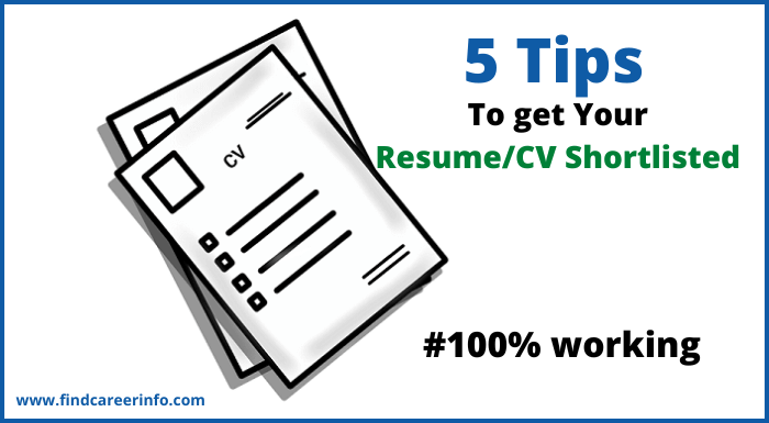 These 5 tips help to get your Resume/CV shortlisted #100% working