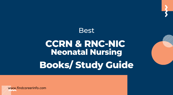 Best CCRN RNC-NIC Neonatal Nursing Books Study Guides